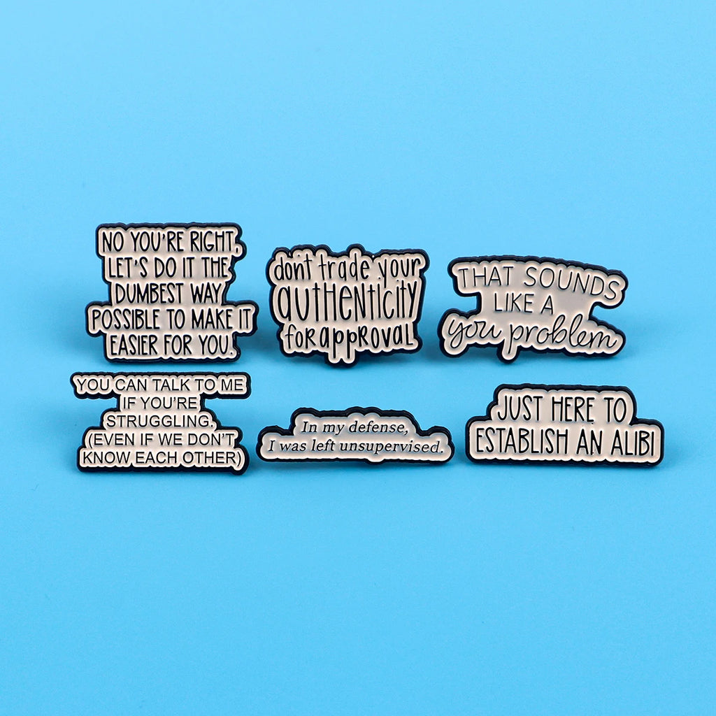 PhrasePins: Cartoon Quote Enamel Brooches & Backpack Badges