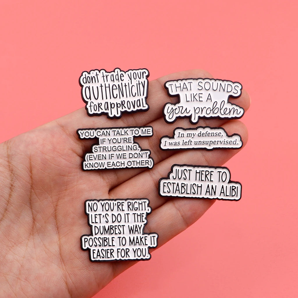 PhrasePins: Cartoon Quote Enamel Brooches & Backpack Badges