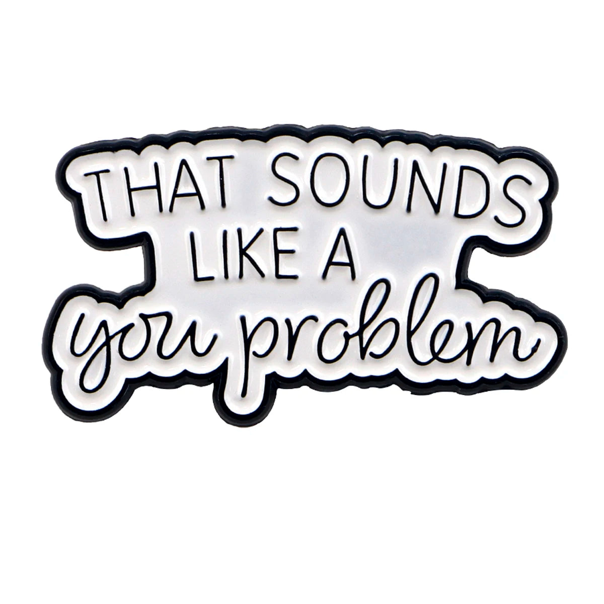 PhrasePins: Cartoon Quote Enamel Brooches & Backpack Badges